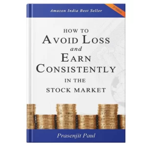 How To Avoid Loss And Earn Consistently In The Stock Market, Prasenjit Paul, how to avoid loss